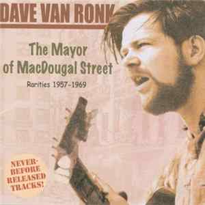Dave Van Ronk - The Mayor Of MacDougal Street: Rarities 1957-1969 mp3