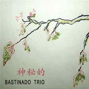 Bastinado Trio - Bastinado Trio mp3