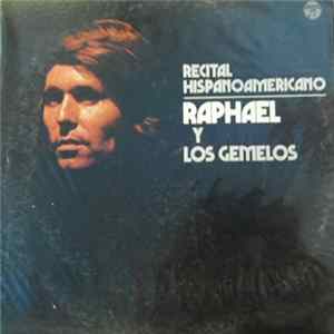 Raphael Y Los Gemelos - Recital Hispanoamericano mp3
