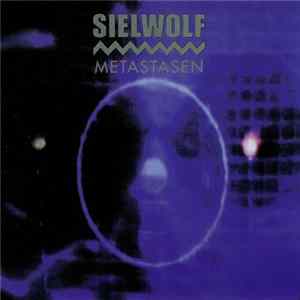 Sielwolf - Metastasen mp3