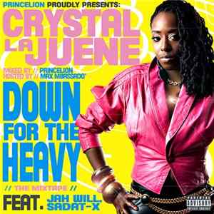 Princelion Proudly Presents: Crystal LaJuene - Down For The Heavy Mixtape mp3
