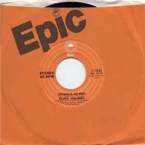 Clint Holmes - Shiddle-Ee-Dee mp3