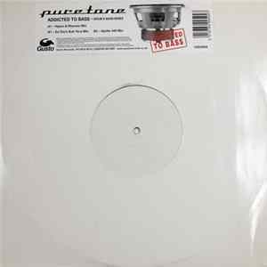 Puretone - Addicted To Bass (Drum & Bass Mixes) mp3