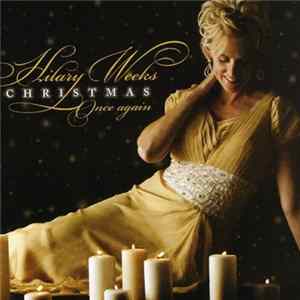 Hilary Weeks - Christmas Once Again mp3