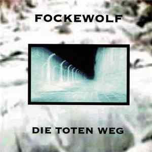 Fockewolf - Die Toten Weg mp3