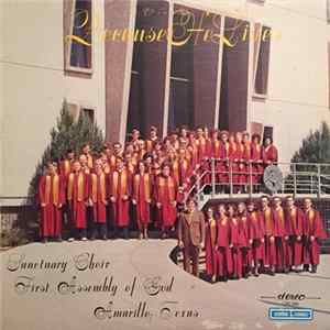 Sanctuary Choir Of The First Assembly Of God Of Amarillo, Texas - Because He Lives mp3