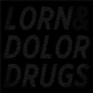 Lorn & Dolor - Drugs Part IV mp3