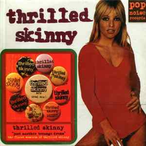 Thrilled Skinny - "Just Another Teenage Dream" - the finest moments of thrilled skinny mp3