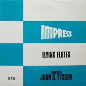 John G. Tyssen - Flying Flutes mp3