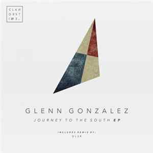 Glenn Gonzalez - Journey To The South EP mp3