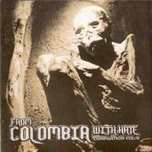 Various - From Colombia With Hate - Compilation Vol. II mp3