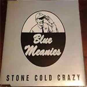 Blue Meanies - Stone Cold Crazy mp3