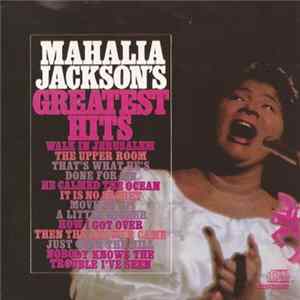 Mahalia Jackson - Mahalia Jackson's Greatest Hits mp3