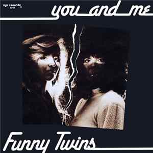 Funny Twins - You And Me mp3