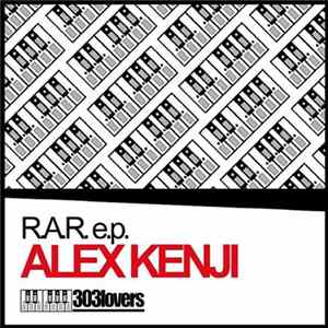 Alex Kenji - R.A.R. e.p. mp3