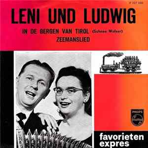 Leni Und Ludwig - In De Bergen Van Tirol / Zeemanslied mp3