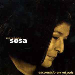 Mercedes Sosa - Escondido En Mi Pais mp3