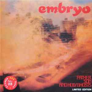 Embryo - Father Son And Holy Ghosts mp3