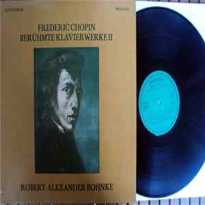 Frederic Chopin, Robert Alexander Bohnke - Berühmte Klavierwerke II mp3