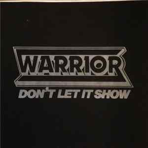 Warrior - Don't Let It Show mp3