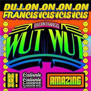 Dillon Francis - WUT WUT mp3