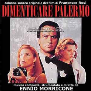Ennio Morricone - Dimenticare Palermo mp3