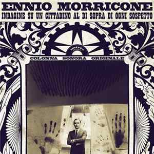 Ennio Morricone - Indagine Su Un Cittadino Al Di Sopra Di Ogni Sospetto (Colonna Sonora Originale) mp3
