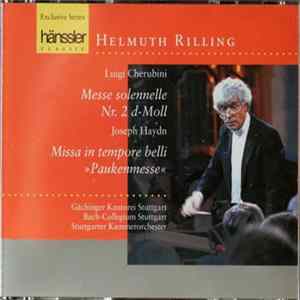 Luigi Cherubini / Joseph Haydn - Helmuth Rilling, Gächinger Kantorei Stuttgart, Bach-Collegium Stuttgart, Stuttgarter Kammerorchester - Messe Solennelle Nr.2 D-Moll / Missa In Tempore Belli "Paukenmesse" mp3