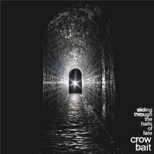 Crow Bait - Sliding Through The Halls Of Fate mp3