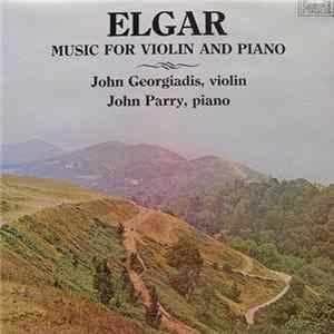 Elgar - John Georgiadis, John Parry - Music For Violin And Piano mp3