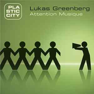 Lukas Greenberg - Attention Musique mp3