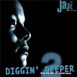 Various - Diggin' Deeper 2 (The Roots Of Acid Jazz) mp3
