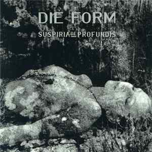 Die Form - Suspiria De Profundis mp3
