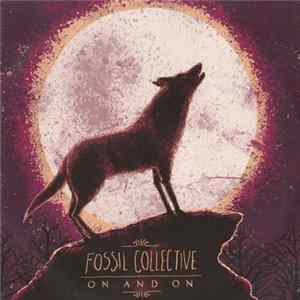 Fossil Collective - On And On EP mp3
