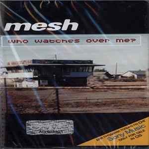 Mesh - Who Watches Over Me? mp3