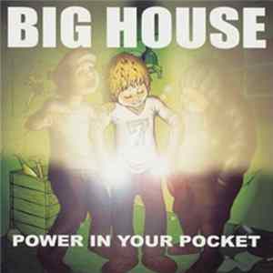 Big House - Power In Your Pocket mp3