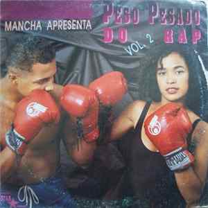 Various - Mancha Apresenta Peso Pesado Do Rap Vol.2 mp3