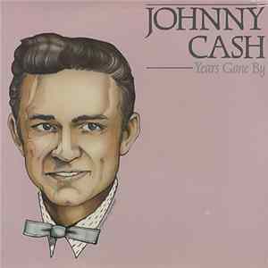 Johnny Cash - Years Gone By mp3