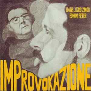 Hans Jürg Zingg, Edwin Peter - Improvokazione mp3