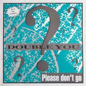Double You - Please Don't Go mp3