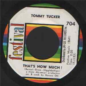 Tommy Tucker - That's Life / That's How Much ! mp3