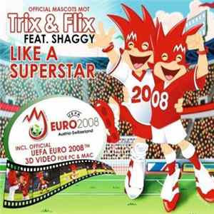 Trix & Flix feat. Shaggy - Like A Superstar mp3