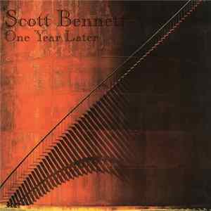 Scott Bennett - One Year Later mp3