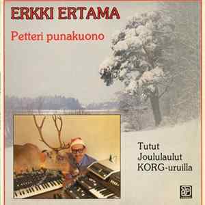 Erkki Ertama - Petteri Punakuono (Tutut Joululaulut Korg-Uruilla) mp3