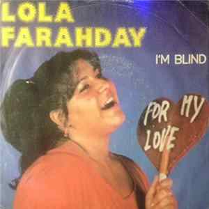 Lola Farahday - I'm Blind mp3