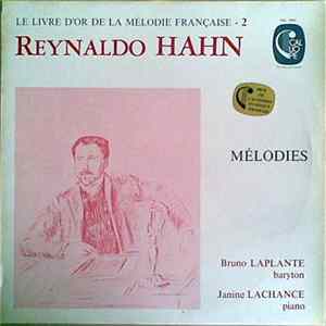 Reynaldo Hahn - Bruno Laplante, Janine Lachance - Mélodies mp3