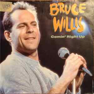 Bruce Willis - Comin' Right Up mp3