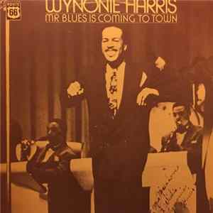Wynonie Harris - Mr Blues Is Coming To Town mp3