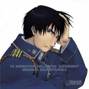 大島ミチル - TV Animation Fullmetal Alchemist Original Soundtrack 3 mp3