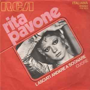 Rita Pavone - Lasciati Andare A Sognare mp3